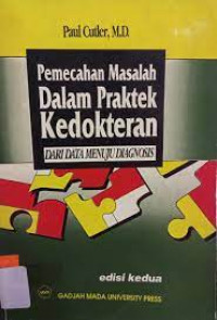 Image of Pemecahan masalah dalam praktek kedokteran