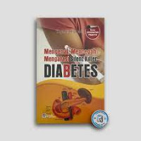 Image of Mengenal, mencegah, mengatasi Sillent Killer Diabetes