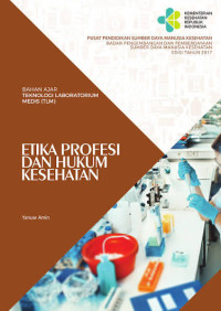Image of Bahan Ajar TLM : Etika Profesi dan Hukum Kesehatan