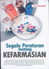 Image of Segala Peraturan Tentang Kefarmasian